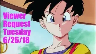 Viewer's Request Tuesday 6/26/2018