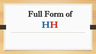 Full Form of HH || Did You Know?