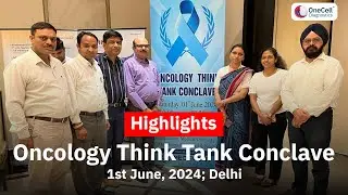 Oncology Think Tank Conclave 2024 | OneCell Diagnostics
