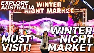 WINTER NIGHT MARKET 2019 at Queen Victoria Market | Melbourne Food Guide | Australia