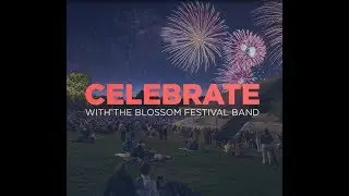 July Fourth with Loras Schissel and the Blossom Festival Band