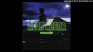 McKotLiN &mdash; Neon Arena