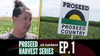 PROSEED Harvest Series Ep. 1 | KFGO