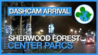 Arrival, Maple Drive Area and Car Parking at Center Parcs Sherwood Forest - DashCAM