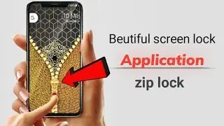 Beautiful Lock screen zipper loack any smartphone phone best lock screen app mobile ko smart Kaise