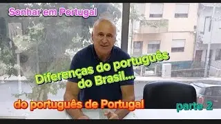 Diferenças do português do Brasil do português de Portugal...parte2 @sonharemportugal2023
