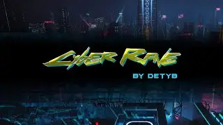 DETYB - Cyber Rave [Tekno / Synthwave]