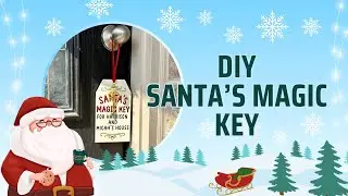 DIY Santa&rsquo;s Magic Key Using Dollar Tree Supplies | Easy & Customizable Christmas Craft