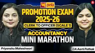 PNB Promotion Exam 2025-26 | Clerk To Officer (Scale 1) Accountancy Mini Marathon