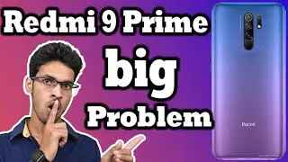 Problems Redmi 9 prime Or Reasons to Buy OR not buy Redmi 9 prime - Overall A Great Device in Hindi