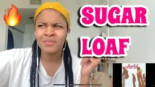 FIRST LISTEN TO SUGARLOAF GREEN EYED LADY REACTION!