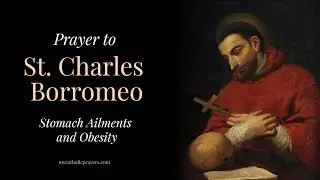 Prayer to St Charles Borromeo