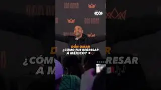 #DonOmar habla de su llegada a #M&eacute;xico 🎶🎶 &iquest;Cu&aacute;ntos disfrutaron verlo en vivo? 👀