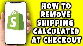 How To Remove Shipping Calculated At Checkout in Shopify (2026)