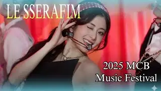 LE SSERAFIM - HOT+ CAME OVER | 2025 MCB Music Festival Review | K-POP | SOUTH KOREA #japan 