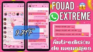 FOUAD WHATSAPP 9.71F WhatsApp Fouad Extreme Anti-edici&oacute;n de mensajes 2023