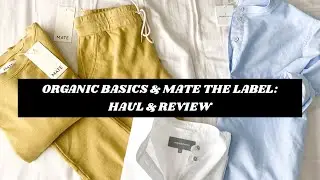 ORGANIC BASICS & MATE THE LABEL: HAUL & REVIEW (ORGANIC TERRY RAGLAN,  ORGANIC TERRY CLASSIC JOGGER)