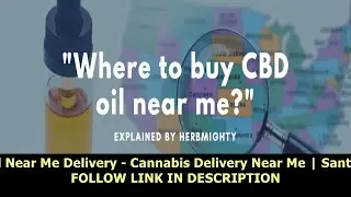 Cbd Oil Near Me Delivery - Cannabis Delivery Near Me | Santa Clara