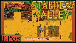STARDEW VALLEY W/ CHARLIEDONUT - EP08