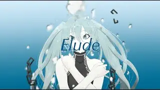 Elude - ユーラケイ／寝癖。 (ft. 初音ミク）