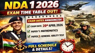 NDA 1 2026 Time Table OUT 😱 🔥 | NDA Exam Date Out  | Official Schedule | Exam Date Announced 📢
