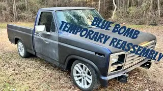 Blue Bomb Temporary Reassembly
