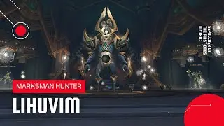 World of Warcraft: Shadowlands | Lihuvim Sepulcher of the First Ones Mythic | MM Hunter