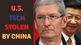 Top 10 U.S. Technologies Stolen By China!