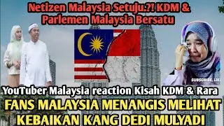 NETIZEN MALAYSIA & INDONESIA SETUJU YOUNG RARA & KDM MENYATUKAN DPR MALAYSIA 