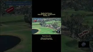 Bonita Golf Course | Hole 18 Flyover  - Google Earth | Aug 2025