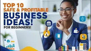 Top 10 Safe and Profitable Business Ideas for Beginners