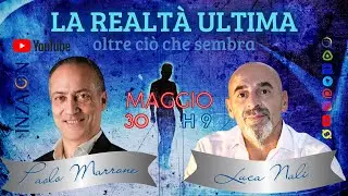 LA REALT&Agrave; ULTIMA, OLTRE CI&Ograve; CHE SEMBRA - Paolo Marrone - Luca Nali