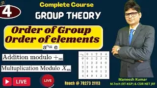 #4 order of group | order of elements | Addition & Multiplication modulo m | Modern Algebra Course