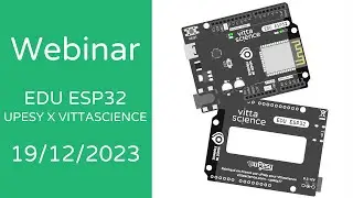 Webinaire : Découverte de la carte EDU ESP32 de Vittascience et uPesy !
