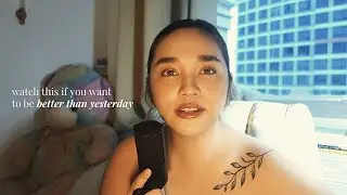 how to be better than yesterday | 5 growth tips from a 23yrold