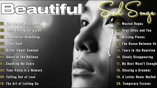 Crying Songs 💔😭| Beautiful Sad Music for Broken Hearts & Deep Feelings