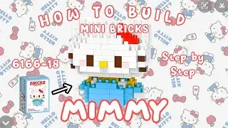 HOW TO BUILD MINI BRICKS MIMMY SERIES 6166-18 | TUTORIAL MERAKIT LEGO MIMMY STEP BY STEP (BAHASA)