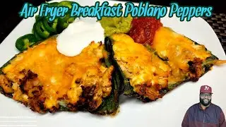 Game Day Food & Football | Air Fryer Breakfast Poblano Peppers | Keto | Cooking With Thatown2