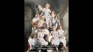 Female Jazz Band, Detroit, Michigan &ndash; 1920s