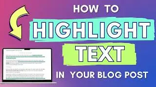 How to Highlight Text in WordPress to Make Important Info Stand Out