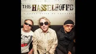 The Hasselhoffs - A TEENY SLICE OF COUNTRY (Full Album)