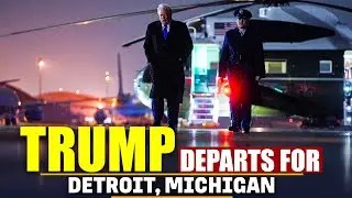 U.S. President Trump departs for Michigan, set to visit Ford plant and deliver remarks