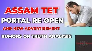 DEE PORTAL RE-OPEN  RUMORS OR REAL! ANALYSIS ASSAM TET RECRUITMENT 2024