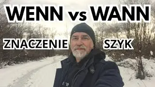Pojedynek | WENN vs WANN (jeśli, jeżeli vs kiedy?)