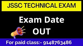 Jssc CGL Technical Exam Update || JSSC new update