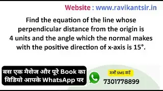 Find the equation of the line whose perpendicular distance from the origin is 4 units and the angle