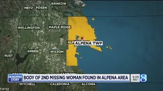 Body of 2nd missing woman found in Alpena area
