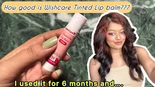 WishCare Tinted LipBalm Honest Review 🥲| WinshCare LipBalm Review