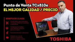 Terminal Punto de Venta TCx810e, el mejor CALIDAD / PRECIO