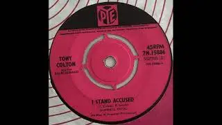 Tony Coulton - I Stand Accused - UK Pye Records released 1965